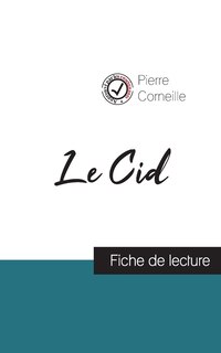 Couverture_Le Cid de Corneille (fiche de lecture et analyse complète de l'oeuvre)