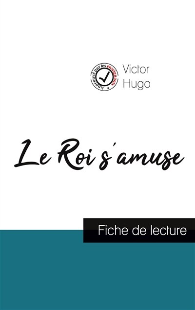 Front cover_Le Roi s'amuse de Victor Hugo (fiche de lecture et analyse complète de l'oeuvre)