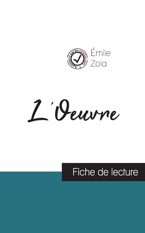 Front cover_L'Oeuvre de Émile Zola (fiche de lecture et analyse complète de l'oeuvre)
