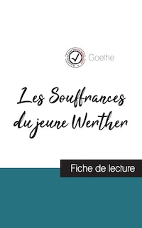 Front cover_Les Souffrances du jeune Werther de Goethe (fiche de lecture et analyse complète de l'oeuvre)