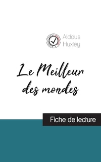 Front cover_Le Meilleur des mondes de Aldous Huxley (fiche de lecture et analyse complète de l'oeuvre)