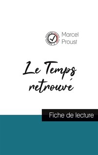 Couverture_Le Temps retrouvé de Marcel Proust (fiche de lecture et analyse complète de l'oeuvre)