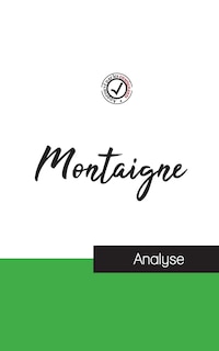 Front cover_Montaigne (&eacute;tude et analyse compl&egrave;te de sa pens&eacute;e)