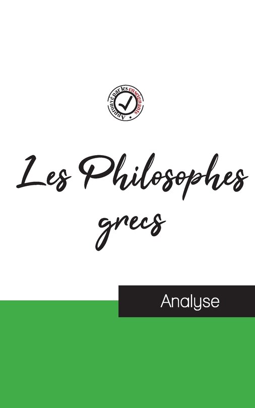 Front cover_Les Philosophes grecs (étude et analyse complète de leurs pensées)