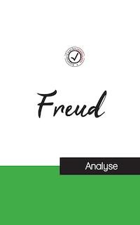 Couverture_Sigmund Freud (étude et analyse complète de sa pensée)