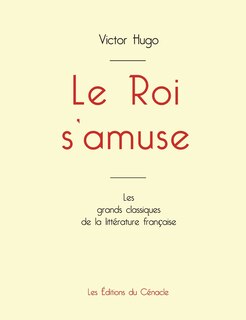 Front cover_Le Roi s'amuse de Victor Hugo (édition grand format)