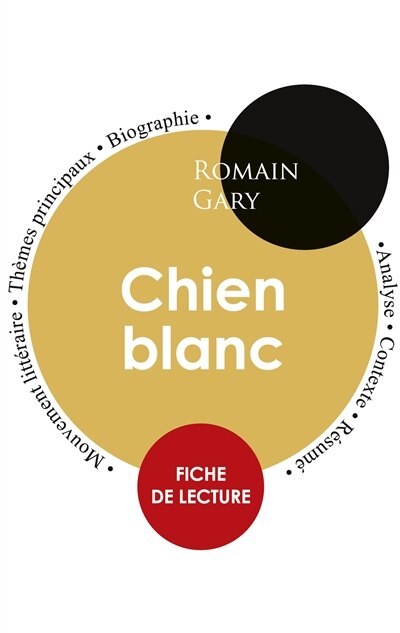 Front cover_Fiche de lecture Chien blanc (&Eacute;tude int&eacute;grale)