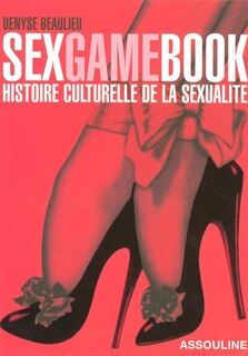 Couverture_SEX GAME BOOK -HIST.CULT.SUXUALITE