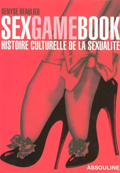Couverture_SEX GAME BOOK -HIST.CULT.SUXUALITE