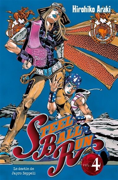 Front cover_Steel ball run : Jojo's bizarre adventure, Vol. 4. Le destin de Jayro Zeppeli