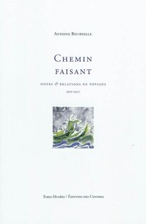 Front cover_Chemin faisant : notes & relations de voyages : 1901-1927