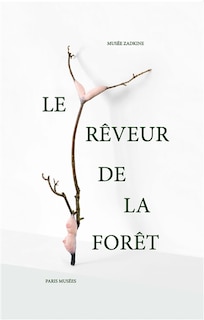 Le rêveur de la forêt