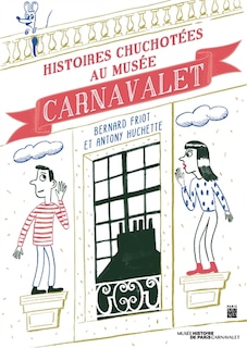 Histoires chuchotées au musée Carnavalet