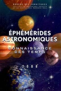 Front cover_Ephémérides astronomiques 2008 : connaissance des temps