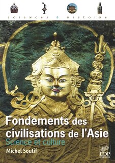 Couverture_Fondements des civilisations de l'Asie : science et culture