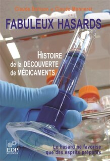 Front cover_Fabuleux hasards : histoire de la découverte de médicaments
