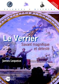 Couverture_Le Verrier, savant magnifique et détesté