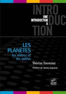 Les planètes: les nôtres et les autres