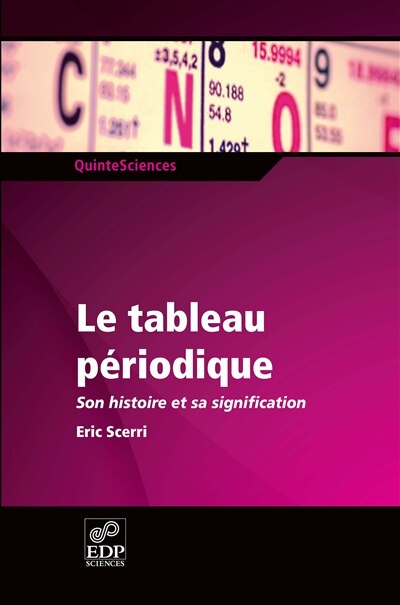 Couverture_Le tableau périodique : son histoire et sa signification