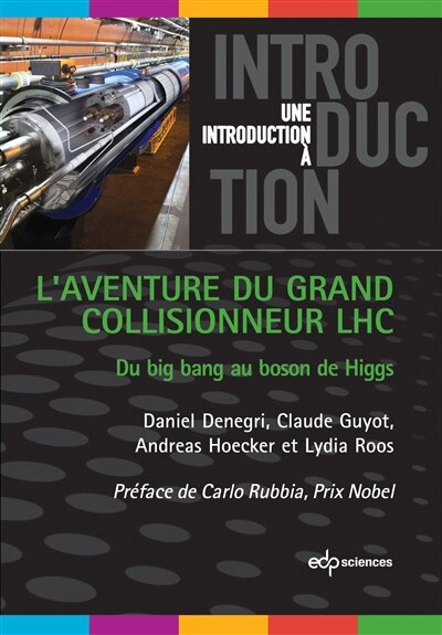 Front cover_L'aventure du grand collisionneur LHC : du big bang au boson de Higgs