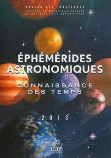 Couverture_Ephémérides astronomiques 2013 : connaissance des temps