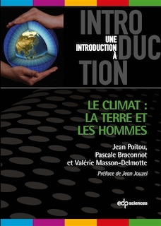 Le climat: la Terre et les hommes