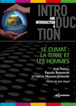 Le climat: la Terre et les hommes