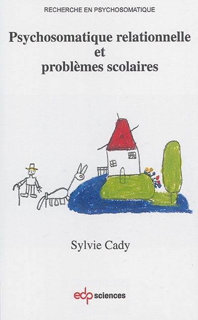 Front cover_Psychosomatique relationnelle et probl&egrave;mes scolaires