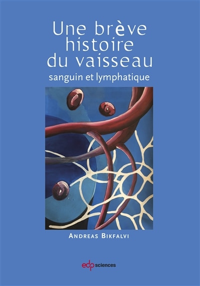 Front cover_Une brève histoire du vaisseau sanguin et lymphatique