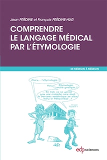 Front cover_Comprendre le langage médical par l'étymologie