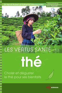 Front cover_Les vertus santé du thé : choisir et déguster le thé pour ses bienfaits