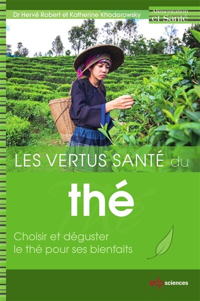 Front cover_Les vertus santé du thé : choisir et déguster le thé pour ses bienfaits