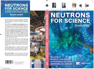 Neutrons for science: The history of Institut Laue-Langevin, an exceptionally successful international collaboration