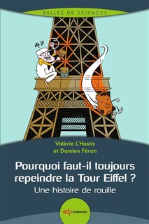 Couverture_Pourquoi faut-il toujours repeindre la tour Eiffel ?