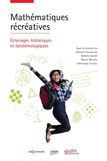 Front cover_Mathématiques récréatives : éclairages historiques et épistémologiques