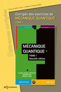 Couverture_Corrigés des exercices de Mécanique quantique, tome I, de Claude Cohen-Tannoudji, Bernard Diu, Franck Laloë