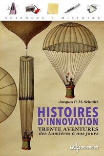 Couverture_Histoires d'innovation : trente aventures des Lumières à nos jours