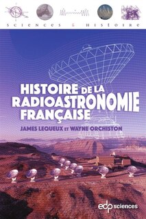 Couverture_Histoire de la radioastronomie fran&ccedil;aise