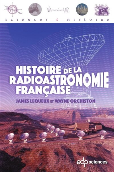 Couverture_Histoire de la radioastronomie fran&ccedil;aise