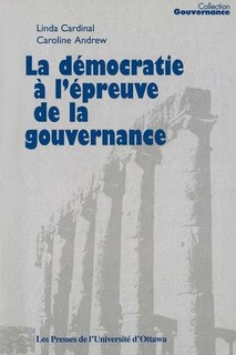 Front cover_La d&eacute;mocratie &agrave; l'&eacute;preuve de la gouvernance