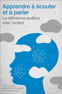 Front cover_Apprendre à écouter et à parler : la déficience auditive chez l'enfant