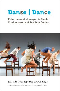 Front cover_Danse, enfermement et corps résilients | Dance, Confinement and Resilient Bodies