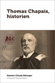 Front cover_Thomas Chapais, Historien