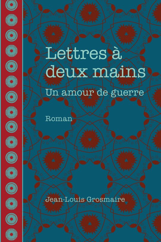 Couverture_Lettres à deux mains : Un amour de guerre