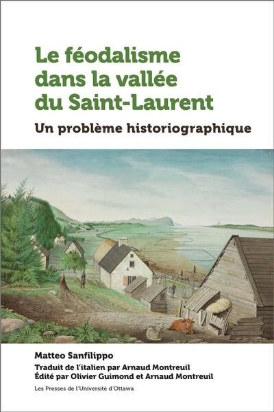 Front cover_Le féodalisme dans la vallée du Saint-Laurent : Un problème historiographique