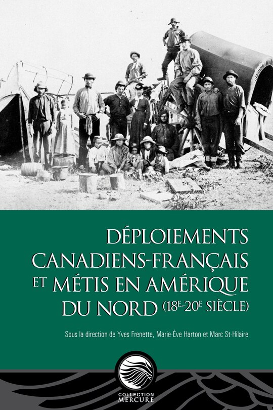 Front cover_Déploiements canadiens-français et métis en Amérique du Nord (18e-20e siècle)