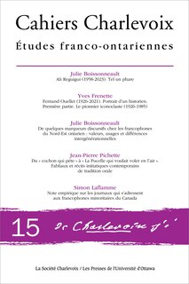 Front cover_Cahiers Charlevoix, vol. 15, Cahiers Charlevoix 15 : Études franco-ontariennes