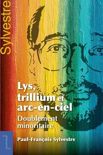 Front cover_Lys, trillium et arc-en-ciel