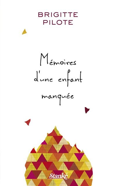 MEMOIRES D'UNE ENFANT MANQUEE