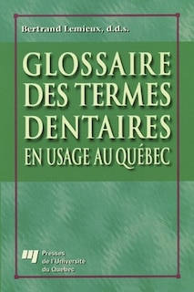 Front cover_Glossaire des termes dentairesen usage